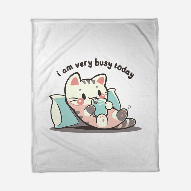 I Am Very Busy Today-None-Fleece-Blanket-TechraNova