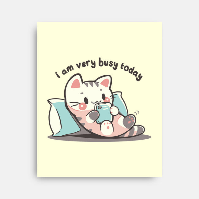 I Am Very Busy Today-None-Stretched-Canvas-TechraNova