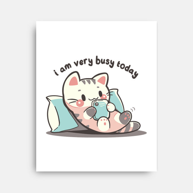 I Am Very Busy Today-None-Stretched-Canvas-TechraNova