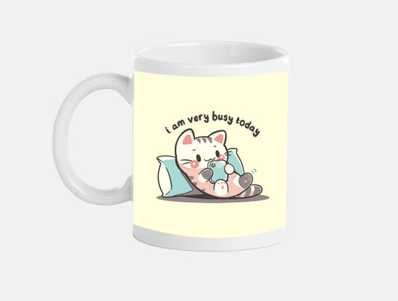 I Am Very Busy Today