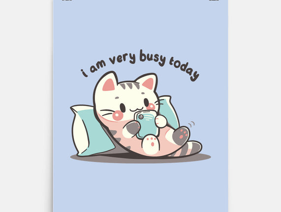 I Am Very Busy Today