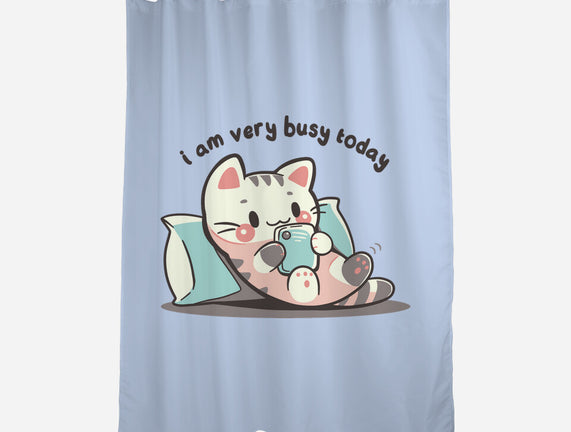 I Am Very Busy Today