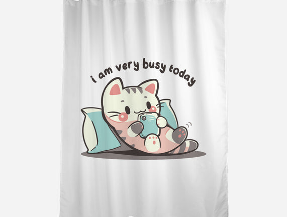 I Am Very Busy Today