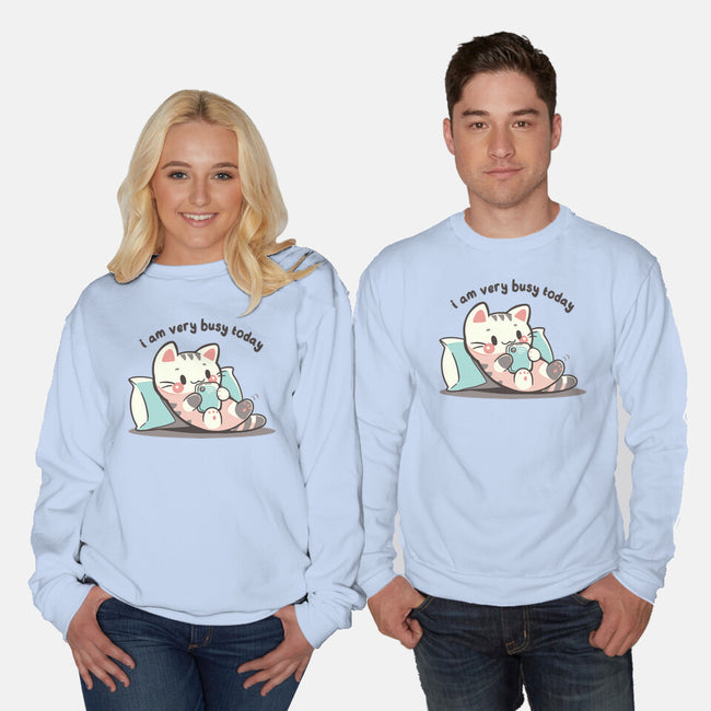 I Am Very Busy Today-Unisex-Crew Neck-Sweatshirt-TechraNova