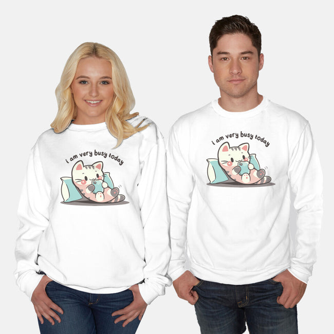 I Am Very Busy Today-Unisex-Crew Neck-Sweatshirt-TechraNova