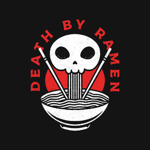 Death By Ramen Worth It