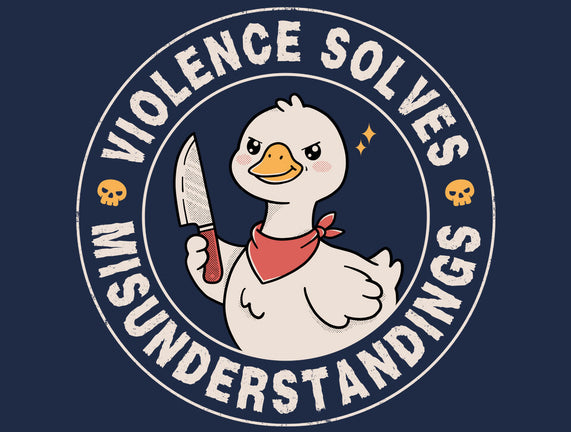 Violence Solves Misunderstandings
