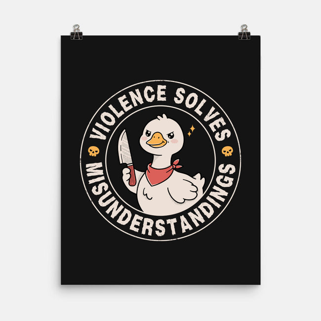 Violence Solves Misunderstandings-None-Matte-Poster-GODZILLARGE