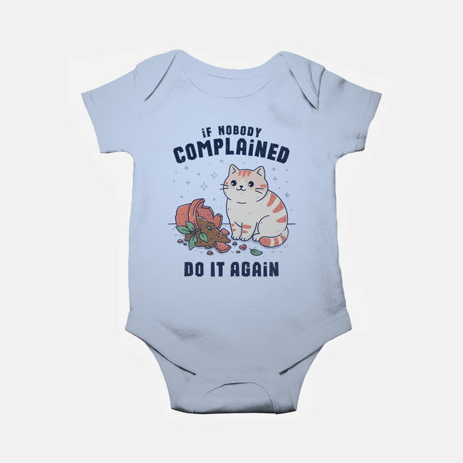 If Nobody Complained Do It Again-Baby-Basic-Onesie-GODZILLARGE