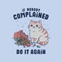 If Nobody Complained Do It Again-Unisex-Zip-Up-Sweatshirt-GODZILLARGE