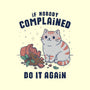 If Nobody Complained Do It Again-None-Adjustable Tote-Bag-GODZILLARGE