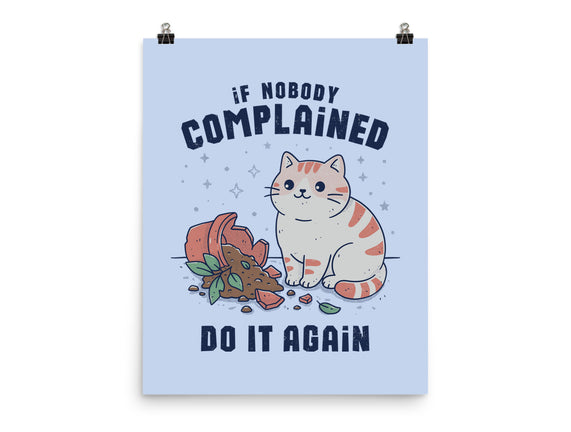 If Nobody Complained Do It Again