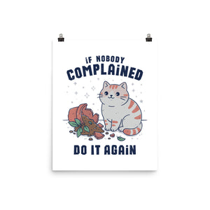 If Nobody Complained Do It Again