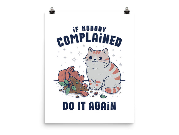 If Nobody Complained Do It Again