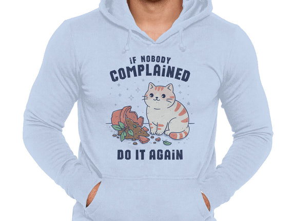 If Nobody Complained Do It Again