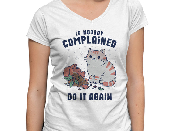 If Nobody Complained Do It Again