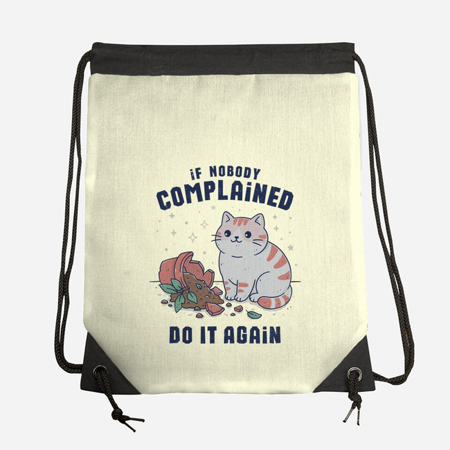 If Nobody Complained Do It Again-None-Drawstring-Bag-GODZILLARGE
