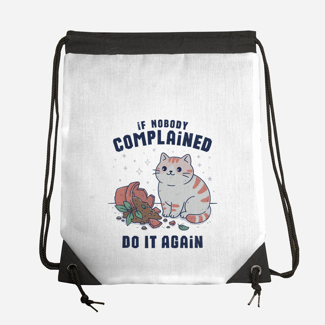 If Nobody Complained Do It Again-None-Drawstring-Bag-GODZILLARGE