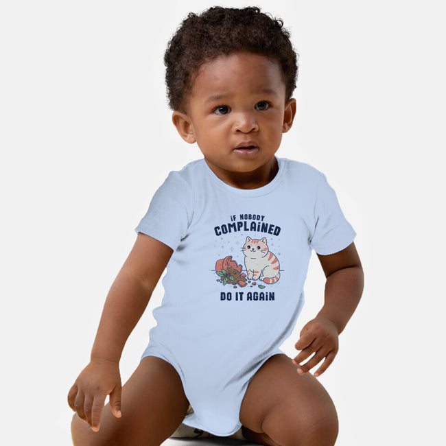 If Nobody Complained Do It Again-Baby-Basic-Onesie-GODZILLARGE