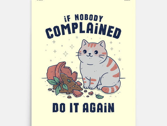 If Nobody Complained Do It Again