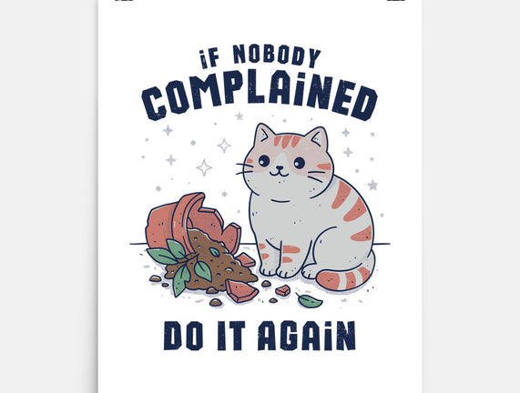 If Nobody Complained Do It Again