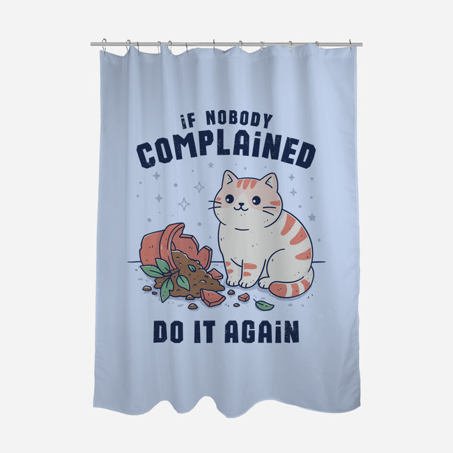 If Nobody Complained Do It Again-None-Polyester-Shower Curtain-GODZILLARGE