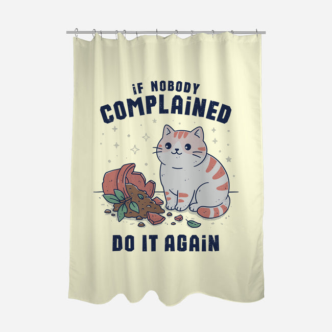 If Nobody Complained Do It Again-None-Polyester-Shower Curtain-GODZILLARGE