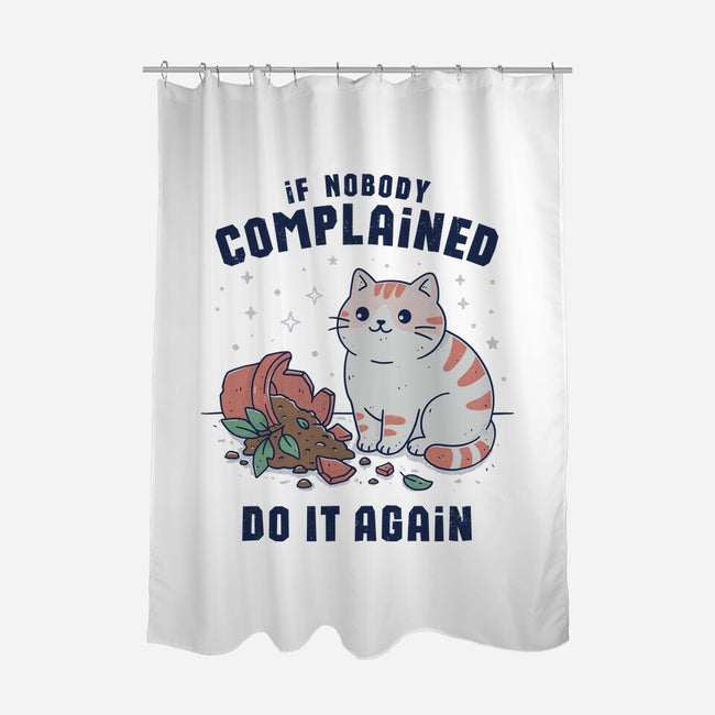 If Nobody Complained Do It Again-None-Polyester-Shower Curtain-GODZILLARGE
