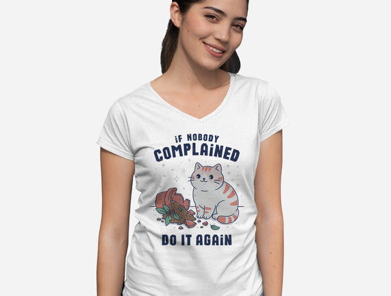 If Nobody Complained Do It Again