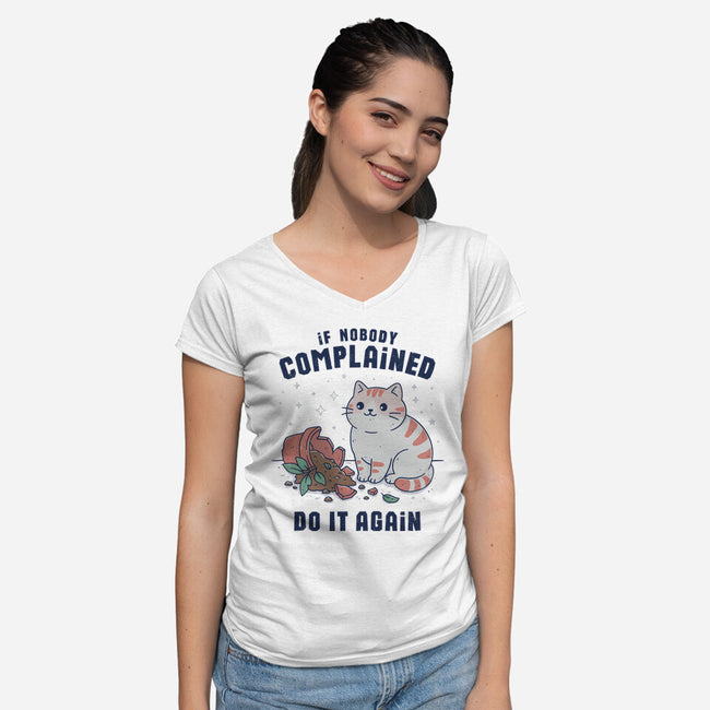 If Nobody Complained Do It Again-Womens-V-Neck-Tee-GODZILLARGE