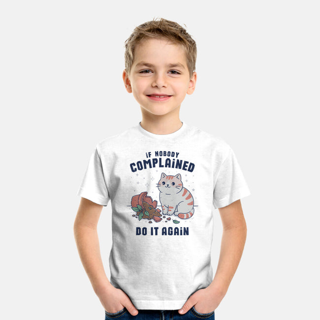 If Nobody Complained Do It Again-Youth-Basic-Tee-GODZILLARGE