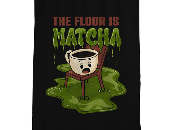 The Floor Is Matcha