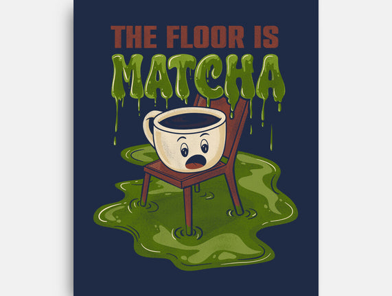 The Floor Is Matcha