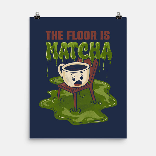 The Floor Is Matcha-None-Matte-Poster-Danhood