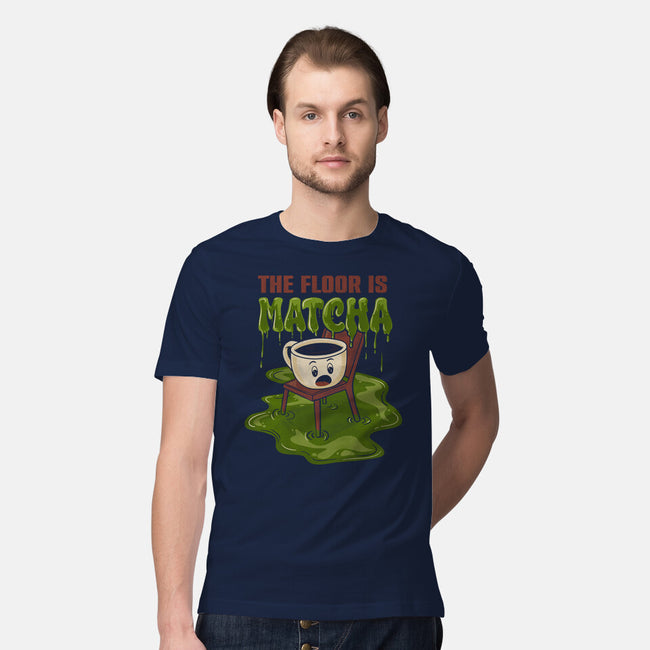 The Floor Is Matcha-Mens-Premium-Tee-Danhood