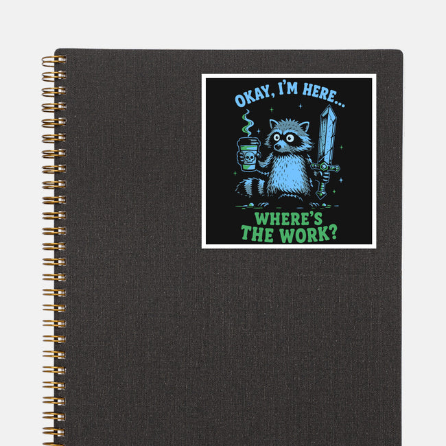 Where's The Work-None-Glossy-Sticker-Diego Gurgell
