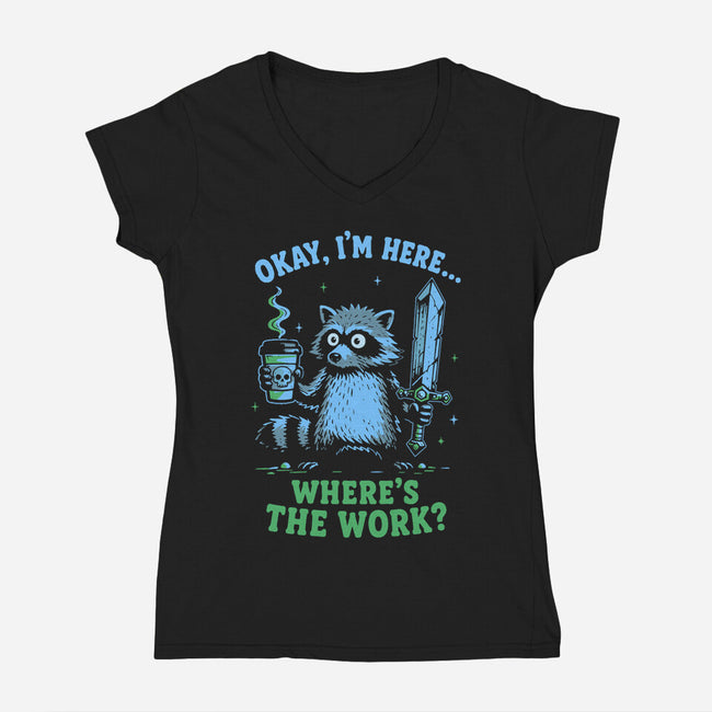 Where's The Work-Womens-V-Neck-Tee-Diego Gurgell