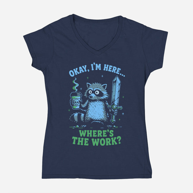 Where's The Work-Womens-V-Neck-Tee-Diego Gurgell