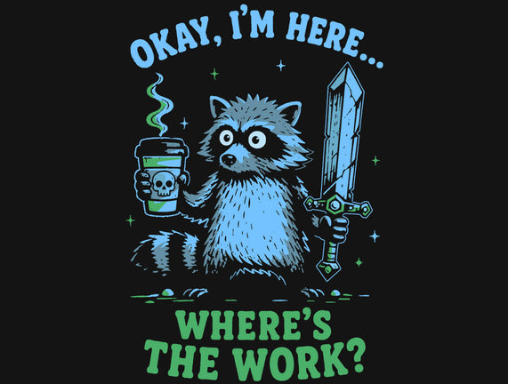 Where's The Work