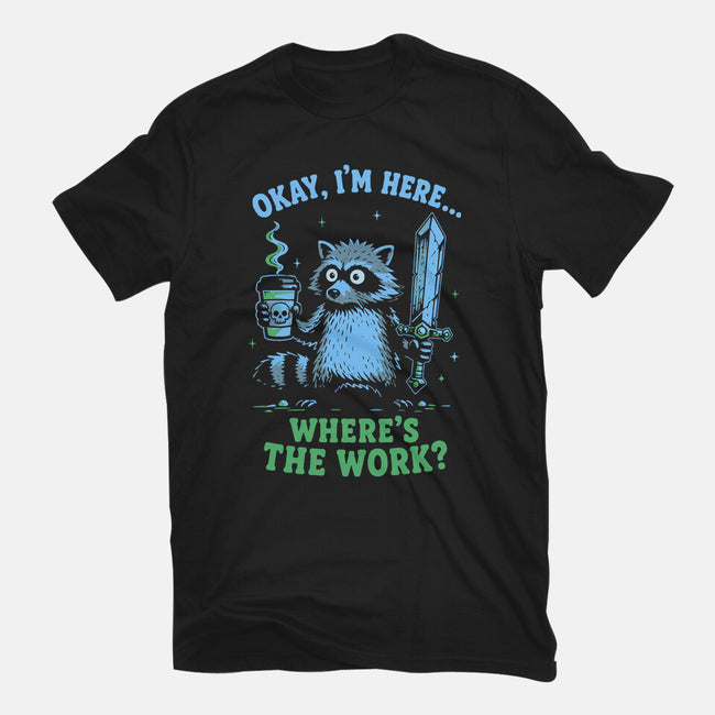 Where's The Work-Womens-Basic-Tee-Diego Gurgell