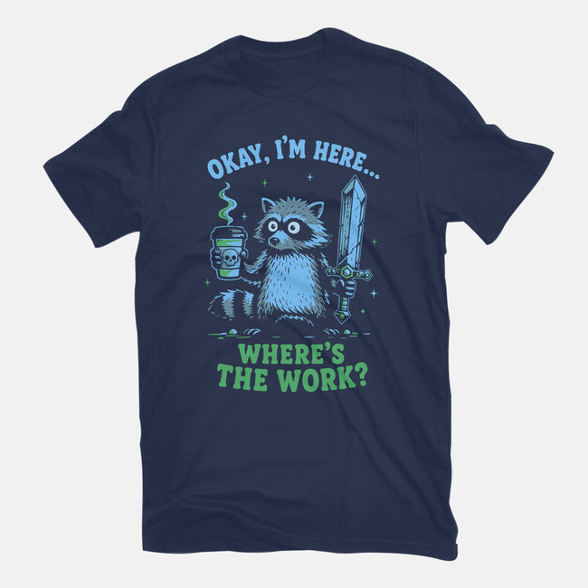 Where's The Work-Womens-Basic-Tee-Diego Gurgell