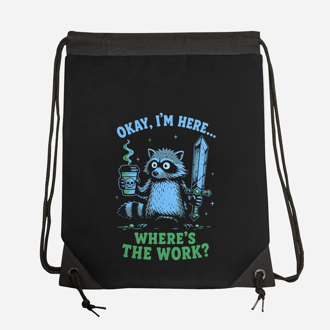 Where's The Work-None-Drawstring-Bag-Diego Gurgell