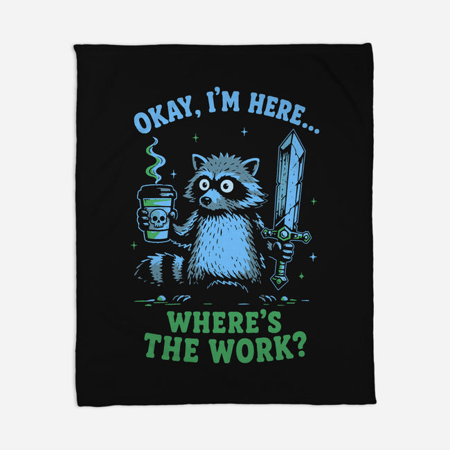 Where's The Work-None-Fleece-Blanket-Diego Gurgell