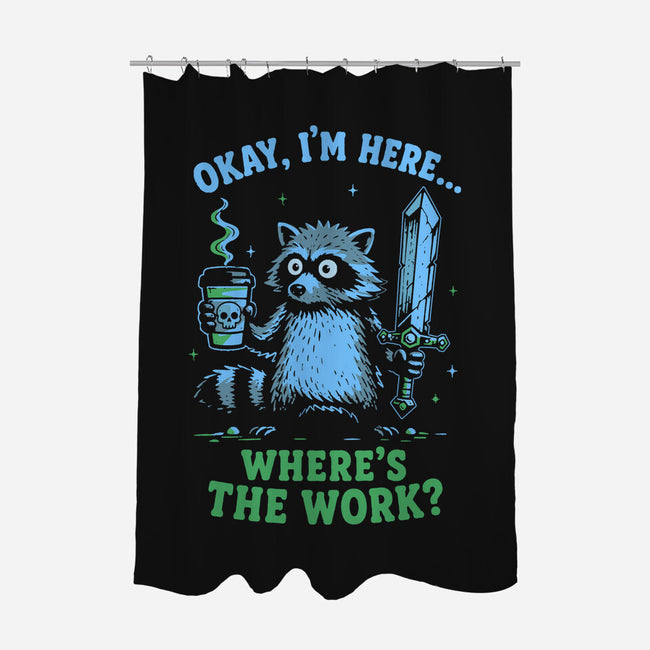 Where's The Work-None-Polyester-Shower Curtain-Diego Gurgell
