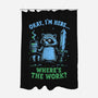Where's The Work-None-Polyester-Shower Curtain-Diego Gurgell