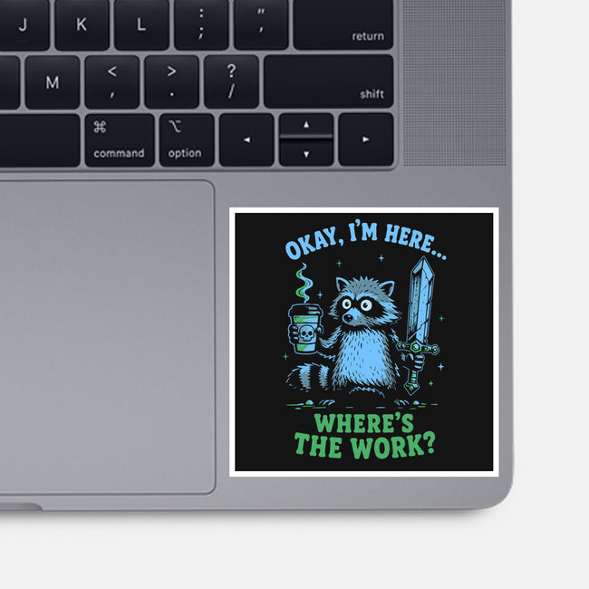 Where's The Work-None-Glossy-Sticker-Diego Gurgell