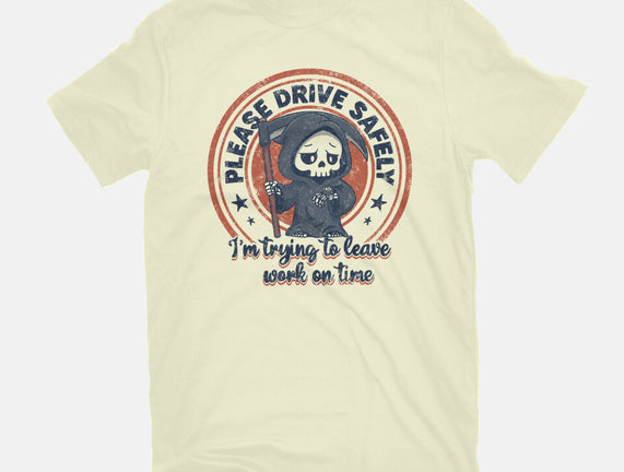 Please Drive Safely
