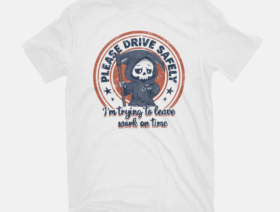 Please Drive Safely