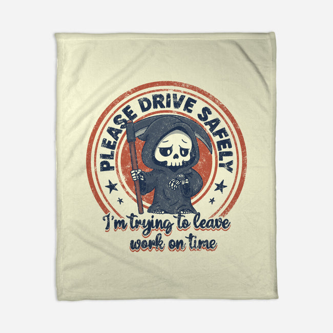 Please Drive Safely-None-Fleece-Blanket-Loobs