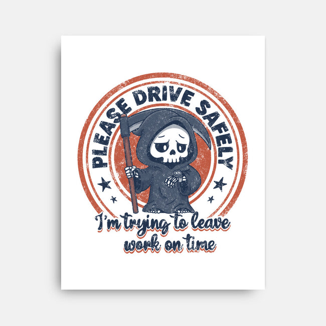 Please Drive Safely-None-Stretched-Canvas-Loobs